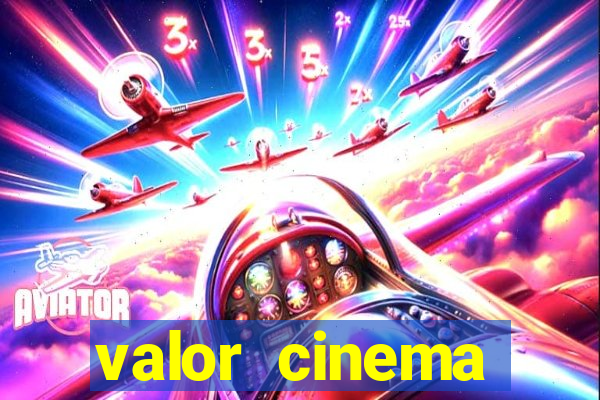 valor cinema shopping paralela